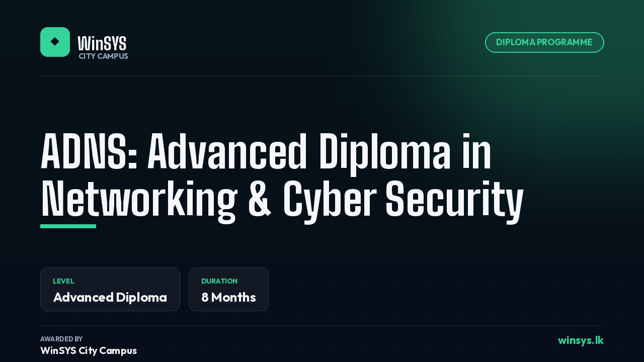 ADNS: Advanced Diploma in Networking & Cyber Security